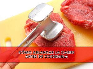 como ablandar la carne