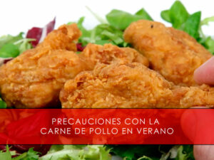 Precauciones con la carne de pollo en verano