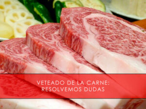 veteado de la carne resolvemos dudas