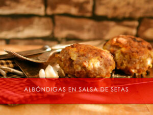 albóndigas en salsa de setas