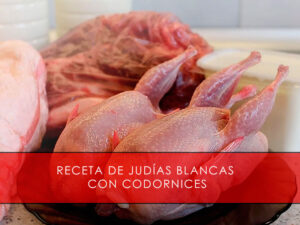 Receta de judías blancas con codornices - Carnicería San Cayo