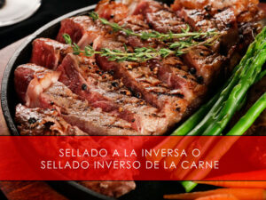 Sellado a la inversa o sellado inverso de la carne - Carnicería San Cayo